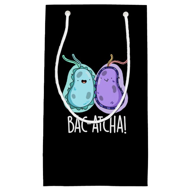 Petit Sac Cadeau Bac-atcha Funny Bacteria Pun Dark BG (Devant)