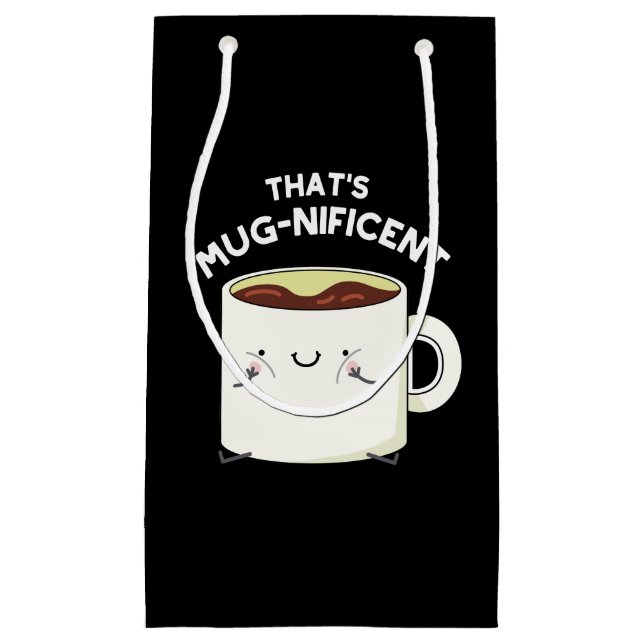 Petit Sac Cadeau C'est magnifique Funny Coffee Mug Pun Dark BG (Devant)