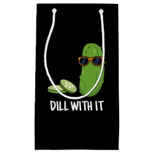 Petit Sac Cadeau Dill With It Funny Dill Picket Pun Dark BG