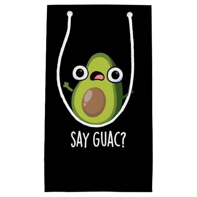 Petit Sac Cadeau Dites Guac Funny Avocado Pun Dark BG (Devant)