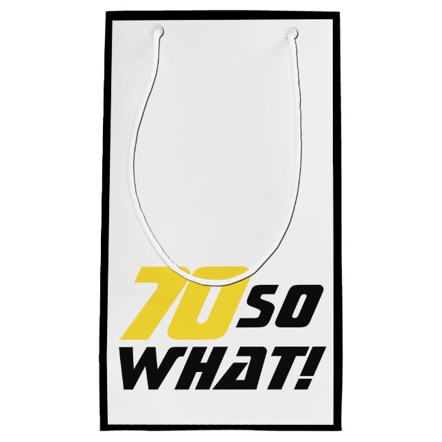 Petit Sac Cadeau Drôle 70 alors que Citer 70e Anniversaire (Devant)
