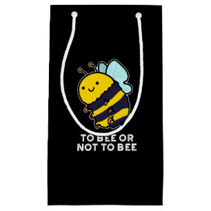 Petit Sac Cadeau Être ou ne pas être drôle Insect Pun Dark BG
