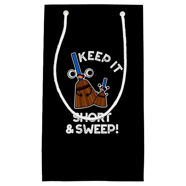 Petit Sac Cadeau Gardez-Le Court Et Balayer Funny Broom Pun Dark BG (Devant)