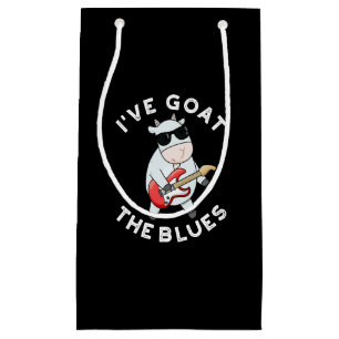 Petit Sac Cadeau J'ai chèvre Le Blues drôle Animal Pun Dark BG
