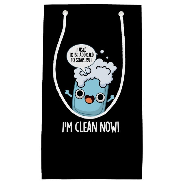 Petit Sac Cadeau Je suis Propre Maintenant Drôle Drôle Addicté À Pu (Devant)