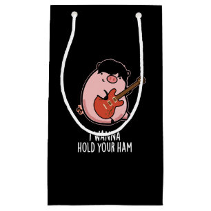 Petit Sac Cadeau Je Veux Tenir Ton Jambon Drôle Pun De Cochon Dark 