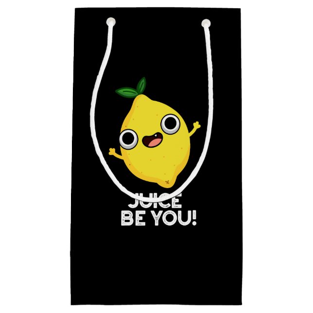 Petit Sac Cadeau Jus Be You Drôle Positif Citron Pun Dark BG (Devant)