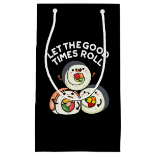 Petit Sac Cadeau Laisser Les Bons Temps Rouler Des Sushi Fantaisie 