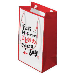 Petit Sac Cadeau Le 14 février dernier, je t'aime tous les jours