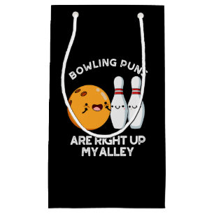 Petit Sac Cadeau Les Puns De Bowling Sont Juste En Haut De Ma Allée