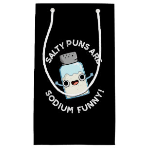 Petit Sac Cadeau Les Puns Salés Sont Sodium Funt Pun Salt Dark BG
