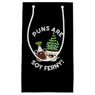 Petit Sac Cadeau Les Puns Sont Soy Ferny Sauce De Soja Plante Pun D