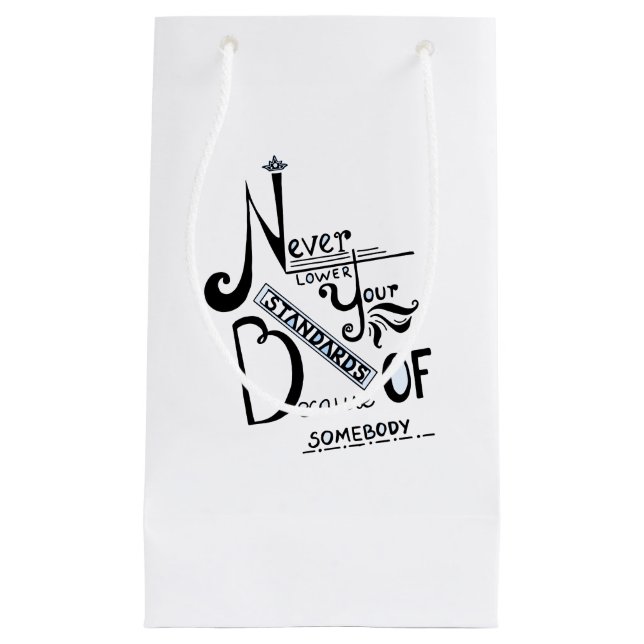 Petit Sac Cadeau Ne jamais baisser vos normes Motivation devis (Devant)