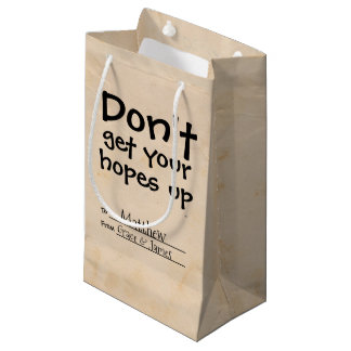 Petit Sac Cadeau N'Obtenez Pas Vos Espoirs Humour
