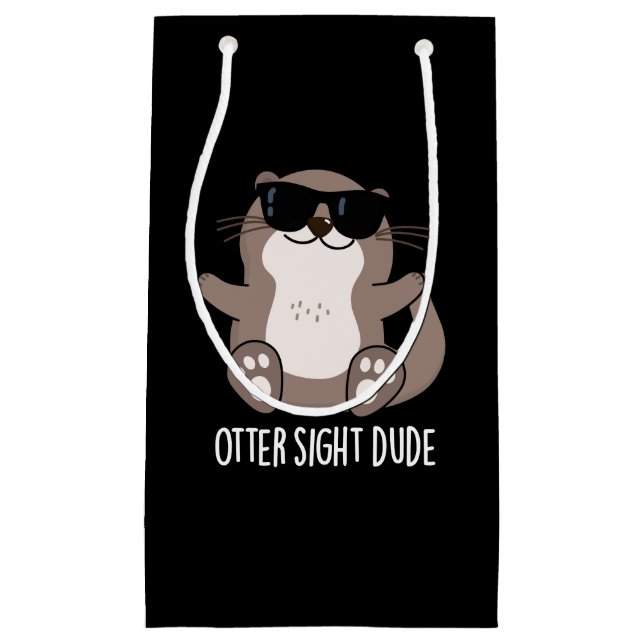 Petit Sac Cadeau Otter Sight Dude Funny Animal Pun Dark BG (Devant)