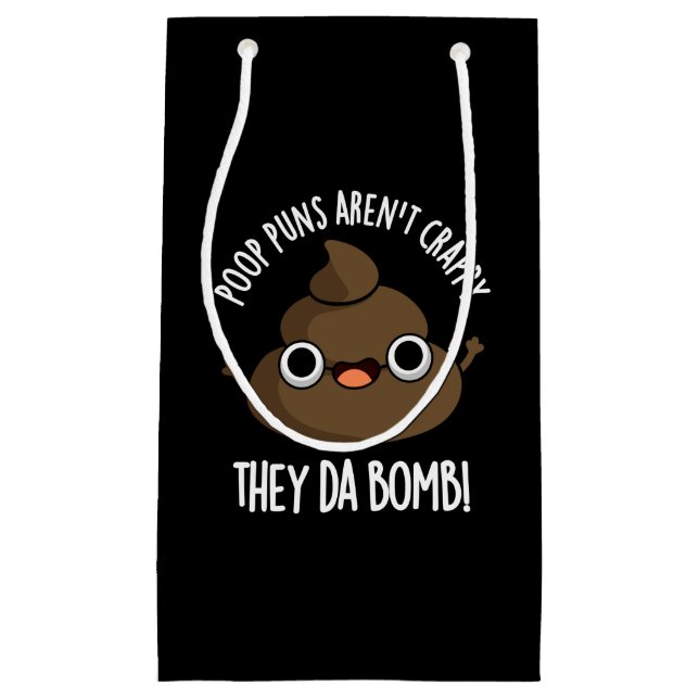 Petit Sac Cadeau Poop Puns Ils Da Bomb Drôle Poo Pun Dark BG (Devant)