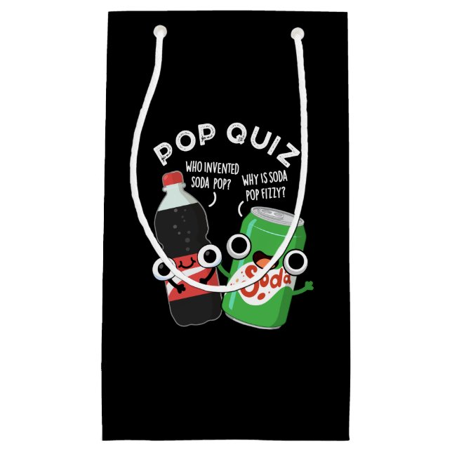Petit Sac Cadeau Pop Quiz Drôle Soda Pop Pun Dark BG (Devant)
