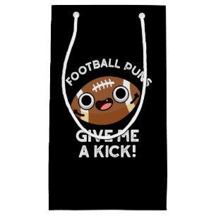 Petit Sac Cadeau Puns De Football Me Donner Kick Sporta Pun Dark BG