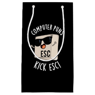 Petit Sac Cadeau Puns Ordinateur Kick Esc Funny Clavier Pun Dark BG