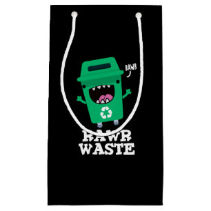 Petit Sac Cadeau Rawr Déchets Drôle Ordures Poubelle Pun Sombre AR
