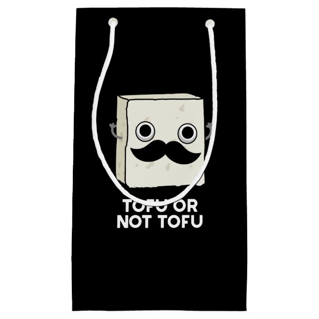 Petit Sac Cadeau Tofu Ou Pas Tofu Funny Shakespeare Pun Dark BG (Devant)