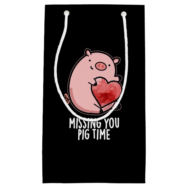 Petit Sac Cadeau Vous Manquez Cochon Temps Drôle Animal Pun Dark BG (Devant)