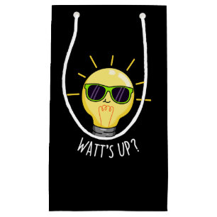 Petit Sac Cadeau Watts Up Funny Light Bulb Pun Dark BG