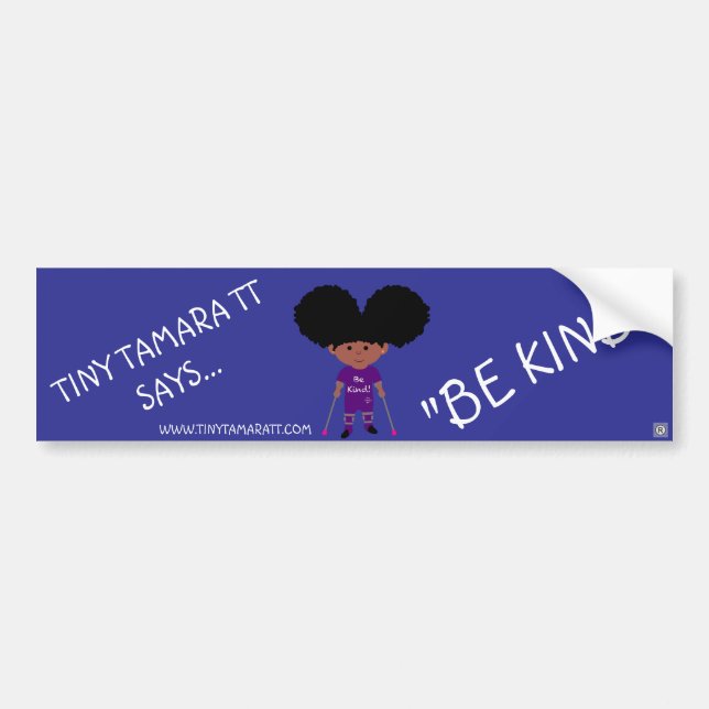 Petit Tamara TT Be Kind Bumper Sticker (Devant)