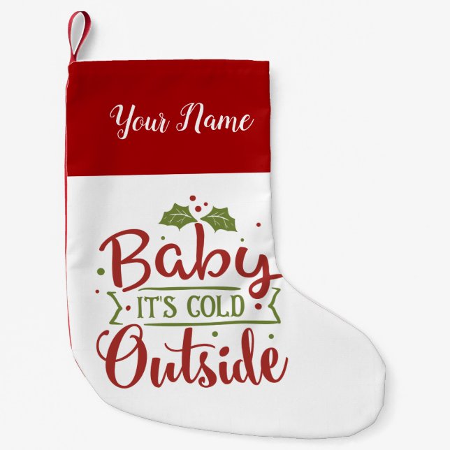 Petite Chaussette De Noël Bébé il fait froid dehors Personnalisé (Devant)