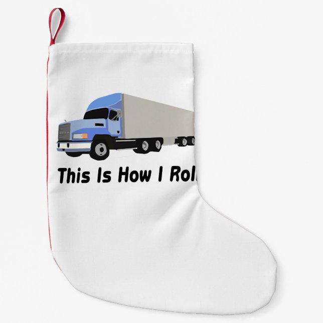 Petite Chaussette De Noël C'est comment je roule semi le camion (Devant)