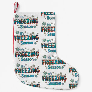 Petite Chaussette De Noël C'est la saison de gel Hiver Cosy Noël de fêtes de