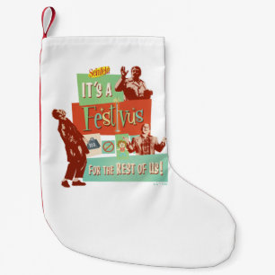 Petite Chaussette De Noël C'est un Festivus pour le reste d'entre nous