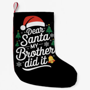 Petite Chaussette De Noël Cher Père Noël Mon Frère L'a Fait Drôle De Noël