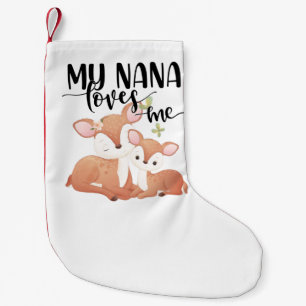 Petite Chaussette De Noël Doe et Fawn My Nana m'aime