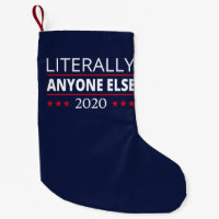 Election 2020, Anti-Trump - N'Importe Qui D'Autre