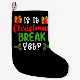 Petite Chaussette De Noël Est-ce déjà les vacances de Noël Drôle de fête