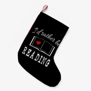 Petite Chaussette De Noël I'd rather be reading