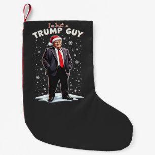 Petite Chaussette De Noël Je ne suis qu'un Trump Guy Chill Noël Père Noël