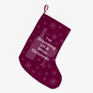 Petite Chaussette De Noël Je rêve de Noël de vin
