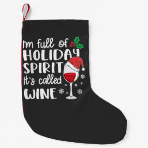 Petite Chaussette De Noël Je suis plein d'esprit de Noël C'est appelé Vin No