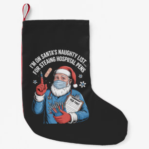 Petite Chaussette De Noël Je suis sur Père Noël Naughty List pour le vol de 