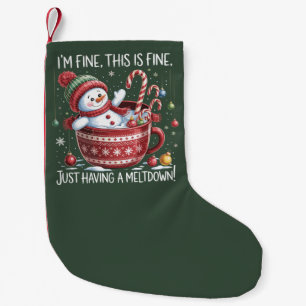 Petite Chaussette De Noël Je vais bien, c'est bien, avoir une crise de nerfs