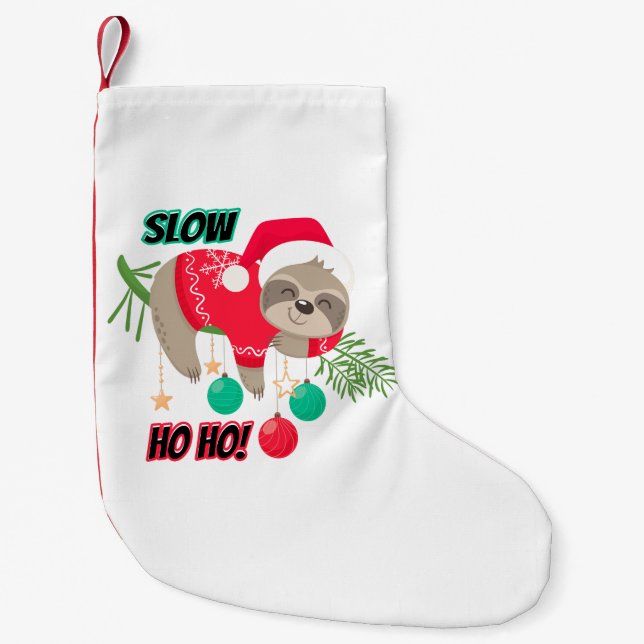 Petite Chaussette De Noël Jolie et drôle Père Noël Sloth Lent Ho Ho (Devant)