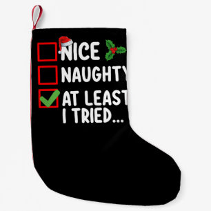 Petite Chaussette De Noël Jolie méchante au moins j'ai essayé liste de Noël