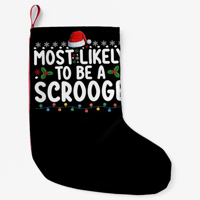 Petite Chaussette De Noël Les Plus Probables D'Être Un Scrooge Famille Drôle (Devant)