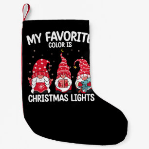 Petite Chaussette De Noël Ma Couleur Préférée Est Les Lumières De Noël Gnome
