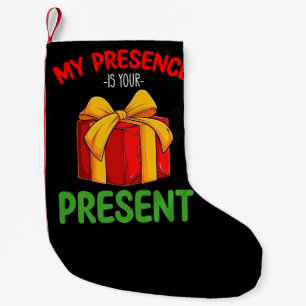 Petite Chaussette De Noël Ma présence est votre cadeau de Noël en famille