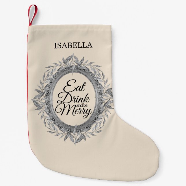 Petite Chaussette De Noël Mangez Boire Soyez Joyeux Argent Feuille Nom de la (Devant)