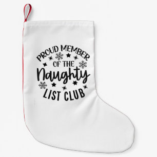 Petite Chaussette De Noël Membre fier du Club de la Liste Vilain de Noël