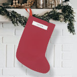 Petite Chaussette De Noël Minimaliste Plain Clean Simple Berry Rouge<br><div class="desc">Un design minimaliste de vacances avec une police de typographie de style typographie rétro vintage avec votre nom personnalisé sur un arrière - plan simple dans une gamme de couleurs. Le cadeau festif parfait ou l'accessoire maison pour la saison des fêtes!</div>